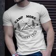 Camp More Worry Less Camping Lovers Unisex T-Shirt Gifts for Him