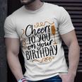 Cheers To You On Your Birthday Unisex T-Shirt Gifts for Him