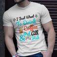 Coffee Shirt I Just Want To Drink Coffee And Pet All My Fish Animal Lover Shirt Fish Mom Shirt Fish Owner Tshirt Coffee Lover Shirt Fish Mama Unisex T-Shirt Gifts for Him