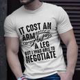 Cool Arm And Leg Able To Negotiate Funny Amputation Gift Unisex T-Shirt Gifts for Him