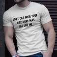 Dont Cha Wish Your Girlfriend Was Fat Like Me V2 Unisex T-Shirt Gifts for Him