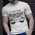 Fourth Grade Teacher V2 Unisex T-Shirt Gifts for Him