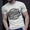 Fresh Coffee V2 Unisex T-Shirt Gifts for Him