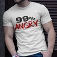 Funny 99 Angry Classic Tshirt V2 Unisex T-Shirt Gifts for Him