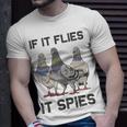 Funny Birds Pun Pigeon If It Flies It Spies Birds Are Liars Unisex T-Shirt Gifts for Him