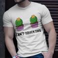 Funny Cactus Cant Touch This Unisex T-Shirt Gifts for Him