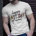 Happy Last Day Of School Funny V4 Unisex T-Shirt Gifts for Him