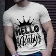 Hello Baby Graphic Design For New Coming Babys Unisex T-Shirt Gifts for Him