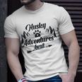 Husky Adventure Await Siberian Husky Adventures Hiking With Huskies Gift For Husky Lover V2 Unisex T-Shirt Gifts for Him