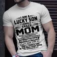 I Am A Lucky Son I Have A Crazy Mom She Has A Backbone Unisex T-Shirt Gifts for Him