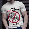 I Am A Mom Against Tattoos Womens Moms Against Tattoo V2 Unisex T-Shirt Gifts for Him