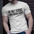 I Know Political Science Gifts Unisex T-Shirt Gifts for Him