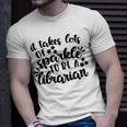 It Takes Lots Of Sparkle To Be A Librarian Unisex T-Shirt Gifts for Him