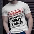 Karlee Name Warning Property Of Crazy Karlee T-Shirt Gifts for Him