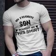 My Favorite Son Bought Me This Unisex T-Shirt Gifts for Him