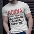 Nonna Grandma Nonna The Woman The Myth The Legend T-Shirt Gifts for Him