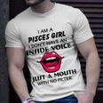 Pisces Girl Birthday I Am A Pisces Girl I Dont Have An Inside Voice T-Shirt Gifts for Him