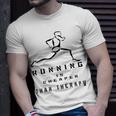 Running Is Cheaper Than Therapy A Celebration Of Running Unisex T-Shirt Gifts for Him