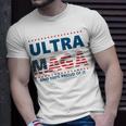 Ultra Maga And Proud Of It V5 Unisex T-Shirt Gifts for Him