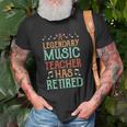 A Legendary Music Teacher Retired - Music Teacher Unisex T-Shirt Gifts for Old Men