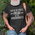 Accountant Lady In The Sheets Freak In The Spreadsheets Unisex T-Shirt Gifts for Old Men