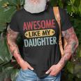 Awesome Like My Daughter Parents Day V2 Unisex T-Shirt Gifts for Old Men