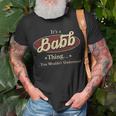 Babb Shirt Personalized Name GiftsShirt Name Print T Shirts Shirts With Names Babb Unisex T-Shirt Gifts for Old Men