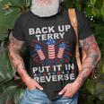 Back Up Terry Put It In Reverse Firework Funny 4Th Of July Unisex T-Shirt Gifts for Old Men