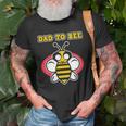 Dad To Bee - Pregnant Women & Moms - Pregnancy Bee Unisex T-Shirt Gifts for Old Men