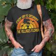 Every Day Is Saturday The Villages Florida Unisex T-Shirt Gifts for Old Men