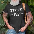 Funny Cheeky 50Th Birthday Top 50 Af Rude Old Fifty Af Gym Unisex T-Shirt Gifts for Old Men
