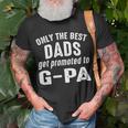 G Pa Grandpa Only The Best Dads Get Promoted To G Pa T-Shirt Gifts for Old Men
