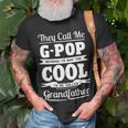 G Pop Grandpa Im Called G Pop Because Im Too Cool To Be Called Grandfather T-Shirt Gifts for Old Men