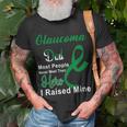 Glaucoma Dad Most People Never Meet Their Hero I Raised Mine Green Ribbon Glaucoma Glaucoma Awareness Unisex T-Shirt Gifts for Old Men