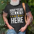 Have No Fear Gilles Is Here Name Unisex T-Shirt Gifts for Old Men