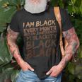 I Am Black Every Month Juneteenth Blackity Unisex T-Shirt Gifts for Old Men