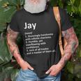 Jay Definition Personalized Name Funny Birthday Gift Idea Unisex T-Shirt Gifts for Old Men