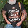 Johnson Name If Johnson Cant Fix It Were All Screwed T-Shirt Gifts for Old Men