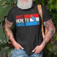 Just Here To Bang Fireworks Funny 4Th Of July Unisex T-Shirt Gifts for Old Men