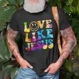 Love Like Jesus Tie Dye Faith Christian Jesus Men Women Kid Unisex T-Shirt Gifts for Old Men
