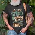 Make A Stand 477 Trending Shirt Unisex T-Shirt Gifts for Old Men