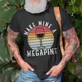 Make Mine A Mega Pint Funny Wine Drinkers Megapint Unisex T-Shirt Gifts for Old Men