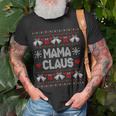 Mama Claus Christmas Ugly Sweater Unisex T-Shirt Gifts for Old Men