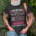 Maryland Name And God Said Let There Be Maryland T-Shirt Gifts for Old Men