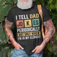 Mens Daddy I Tell Dad Jokes Periodically Fathers Day Unisex T-Shirt Gifts for Old Men
