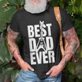 Mens Funny Dads Birthday Fathers Day Best Dad Ever Unisex T-Shirt Gifts for Old Men
