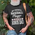 Mens My Favorite Baseball Player Calls Me Bonus Dad Funny Bonus Unisex T-Shirt Gifts for Old Men