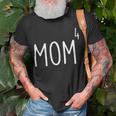 Mom4 Mom Of 4 Mother Of Four Kids Mama Mothers Day Unisex T-Shirt Gifts for Old Men