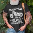 Motorcycles When Four Wheels Cage Is 461 Shirt Unisex T-Shirt Gifts for Old Men