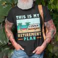 Motorhome Rv Camping Camper This Is My Retirement Plan V2 Unisex T-Shirt Gifts for Old Men